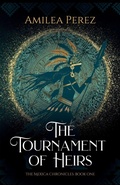 Cover: The Tournament of Heirs - Amilea Perez