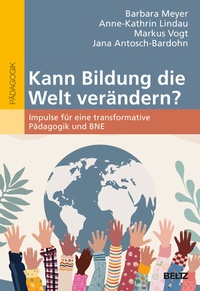 Abbildung von: Kann Bildung die Welt verändern? - Beltz Verlagsgruppe GmbH & Co. KG