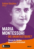 Cover: Maria Montessori - die Unantastbare? - Beltz Verlagsgruppe GmbH & Co. KG