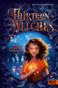 Cover: Thirteen Witches - Das Meer der Ewigkeit - Beltz Verlagsgruppe GmbH & Co. KG