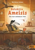 Cover: Detektiv Ameisis. Ein fast unl&ouml;sbarer Fall - Beltz eBook