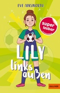 Cover: Lily links au&szlig;en - Gulliver