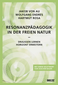 Abbildung von: Resonanzpädagogik in der freien Natur - Beltz Verlagsgruppe GmbH & Co. KG