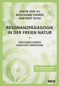 Abbildung von: Resonanzpädagogik in der freien Natur - Julius Beltz