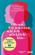 Cover: &raquo;Wenn Sie w&uuml;ssten, wie ich wirklich bin&laquo; - Beltz eBook