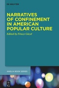 Cover: Narratives of Confinement in American Popular Culture - De Gruyter