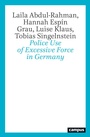 Cover: Police Use of Excessive Force in Germany - Campus