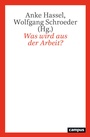 Cover: Was wird aus der Arbeit? - Campus