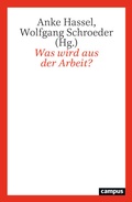 Cover: Was wird aus der Arbeit? - Campus