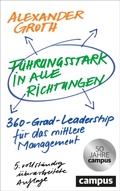 Cover: F&uuml;hrungsstark in alle Richtungen - Campus Verlag Digital