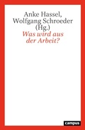 Cover: Was wird aus der Arbeit? - Campus Verlag Digital