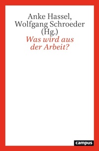Enlarge image Cover: Was wird aus der Arbeit? - Campus Verlag Digital