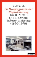 Cover: Im Morgengrauen der Digitalisierung - Campus Verlag Digital