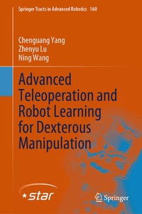 Enlarge image Cover: Advanced Teleoperation and Robot Learning for Dexterous Manipulation - Springer