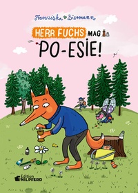 Abbildung von: Herr Fuchs mag Poesie - Edition Nilpferd