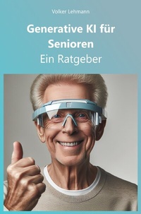 Enlarge image Cover: Generative KI für Senioren - epubli