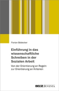 Abbildung von: Einführung in das wissenschaftliche Schreiben in der Sozialen Arbeit - Beltz Juventa