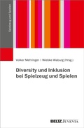 Cover: Diversity und Inklusion bei Spielzeug und Spielen - Beltz eBook