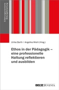 Cover: Ethos in der P&auml;dagogik - eine professionelle Haltung reflektieren und ausbilden - Juventa Verlag ein Imprint der Beltz Verlagsgruppe GmbH & Co. KG