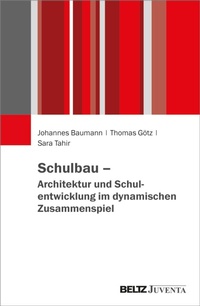 Abbildung von: Schulbau - Architektur und Schulentwicklung im dynamischen Zusammenspiel - Julius Beltz
