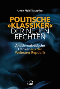Abbildung von: Politische "Klassiker" der Neuen Rechten - Dietz
