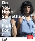Cover: Do you have something to fight for? - Verlag J.H.W. Dietz Nachf. GmbH