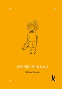 Enlarge image Cover: Isidora Trullala - Krause Verlag
