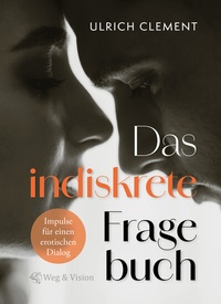Abbildung von: Das indiskrete Fragebuch - Weg & Vision