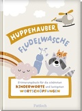 Cover: Huppehauber, Fludelwasche - Pattloch Geschenkbuch