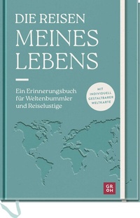 Bild: Die Reisen meines Lebens - Groh