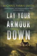 Cover: Lay Your Armour Down - Bedford Square Publishers