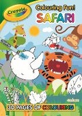 Cover: Crayola Colouring Fun! Safari - Centum Books