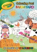 Cover: Crayola Colouring Fun! Farmyard - Centum Books