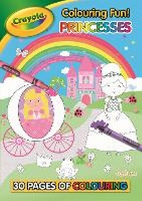 Enlarge image Cover: Crayola Colouring Fun! Princesses - Centum Books