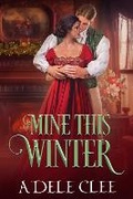 Cover: Mine This Winter - Adele Clee