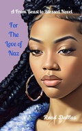 Cover: For the Love of Naz (From Beast to Blessed, #1) - Read Dollas