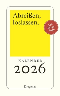 Abbildung von: Abreißen, loslassen 2026 - Diogenes