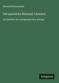 Cover: Die spanische National-Literatur - Antigonos Verlag