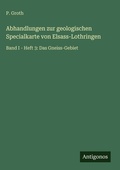 Cover: Abhandlungen zur geologischen Specialkarte von Elsass-Lothringen - Antigonos Verlag