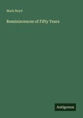 Cover: Reminiscences of Fifty Years - Antigonos Verlag
