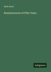Enlarge image Cover: Reminiscences of Fifty Years - Antigonos Verlag