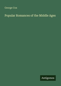 Enlarge image Cover: Popular Romances of the Middle Ages - Antigonos Verlag