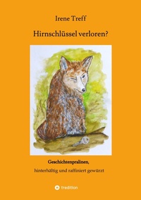 Abbildung von: Hirnschlüssel verloren?  Spannende und unterhaltsame Kurzgeschichten - tredition