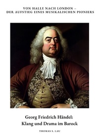 Abbildung von: Georg Friedrich Händel: Klang und Drama im Barock - tredition