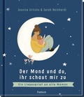 Cover: Der Mond und du, ihr schaut mir zu - Pattloch Geschenkbuch