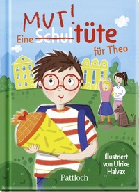 Abbildung von: Eine Schultüte für Theo - Pattloch Geschenkbuch