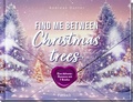 Cover: Find me between Christmas trees - Pattloch Geschenkbuch