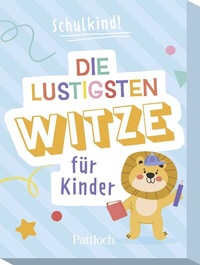Abbildung von: Kartenset: Schulkind! Die lustigsten Witze für Kinder - Pattloch Geschenkbuch