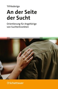 Abbildung von: An der Seite der Sucht - Schattauer