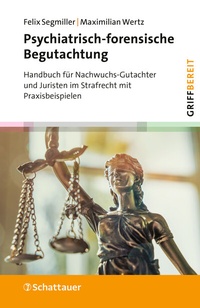 Abbildung von: Psychiatrisch-forensische Begutachtung (griffbereit) - Schattauer